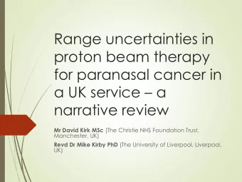proton beam therapy  for paranasal cancer in a UK service  a  narrative review Mr David Kirk MSc