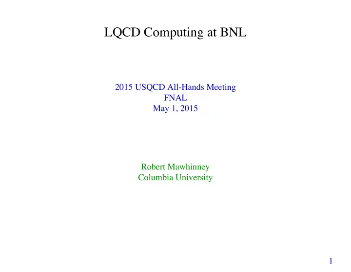 lqcd computing at bnl