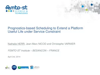 Prognostics-based Scheduling to Extend a Platform  Useful Life under Service Constraint  Nathalie