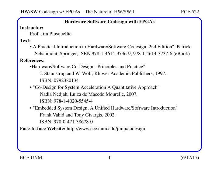 hw sw codesign w fpgas the nature of hw sw i ece 522