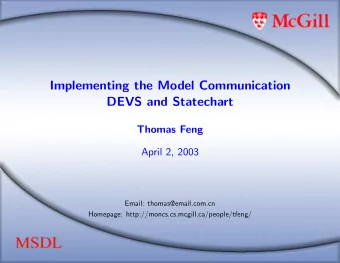 Implementing the Model Communication  DEVS and Statechart  Thomas Feng  April 2, 2003  Email: