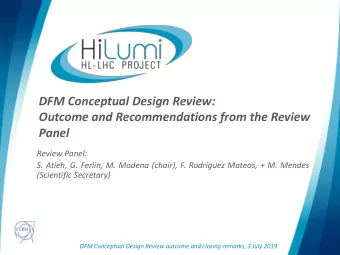 Panel  Review Panel:  S. Atieh, G. Ferlin, M. Modena (chair), F. Rodriguez Mateos, + M. Mendes