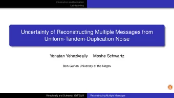 Uncertainty of Reconstructing Multiple Messages from  Uniform-Tandem-Duplication Noise  Yonatan