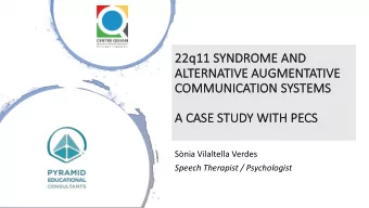 22q  22q11 S  11 SYN  YNDROME AN  AND  AL  ALTE  TERN  RNATIV  TIVE A  AUG  UGMENTATIV  TIVE