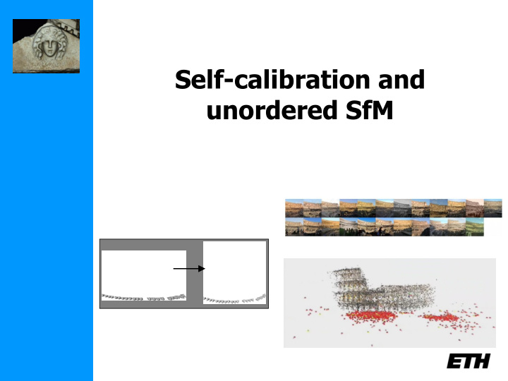 self calibration and unordered sfm