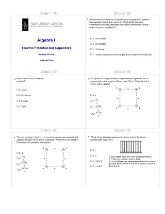 Slide 7 / 39  Slide 8 / 39  6 What is the electric potential at point c if each side of the
