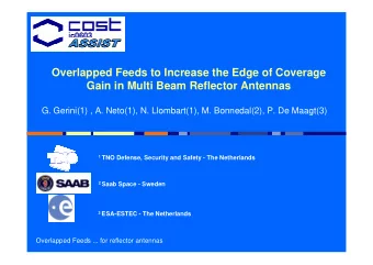 Overlapped Feeds to Increase the Edge of Coverage  Gain in Multi Beam Reflector Antennas  G.