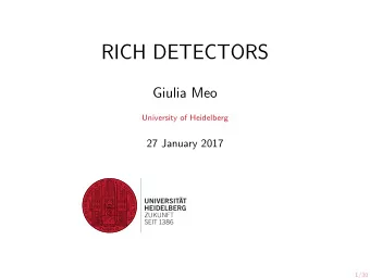 RICH DETECTORS  Giulia Meo  University of Heidelberg  27 January 2017  1/30  Cherenkov Radiation