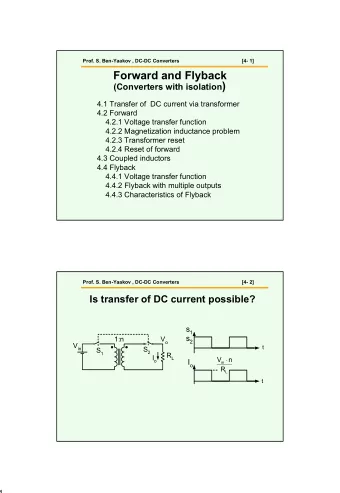 Forward and Flyback (Converters with isolation )  4.1 Transfer of  DC current via transformer  4.2