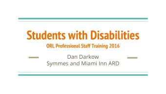Students with Disabilities  ORL Professional Staff Training 2016  Dan Darkow  Symmes and Miami Inn