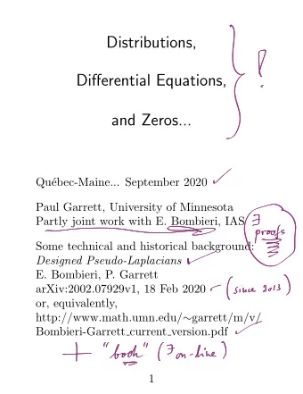 Distributions, Di ff erential Equations,  and Zeros...  Qu  ebec-Maine... September 2020  Paul