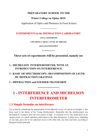 1 - INTERFERENCE AND MICHELSON  INTERFEROMETER  1.1 Simple formulas on interference Let us start by