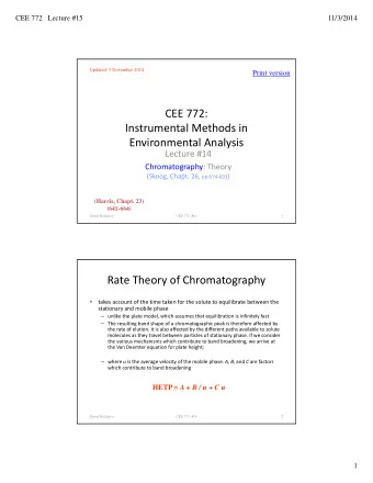 CEE 772: Instrumental Methods in Environmental Analysis Lecture #14 Chromatography: Theory (Skoog,