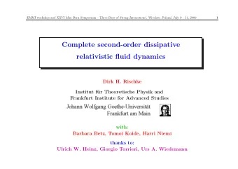 Complete second-order dissipative  relativistic fluid dynamics  Dirk H. Rischke  Institut f  ur