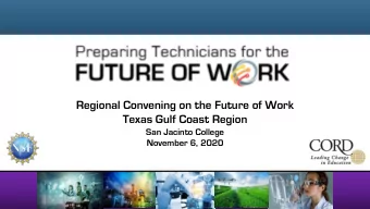 Regional Convening on the Future of Work  Texas Gulf Coast Region  San Jacinto College  November 6,