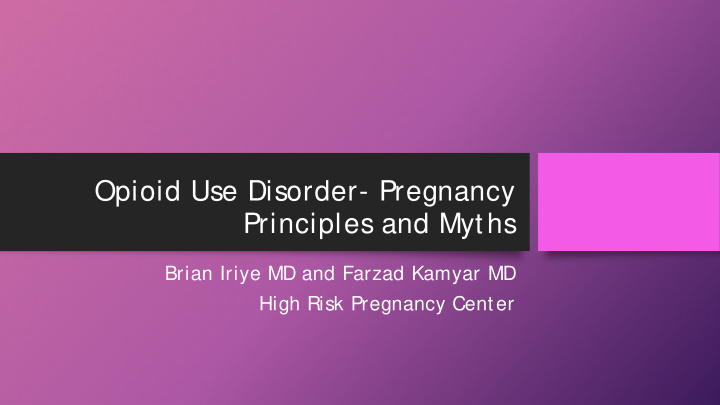 opioid use disorder pregnancy principles and myths