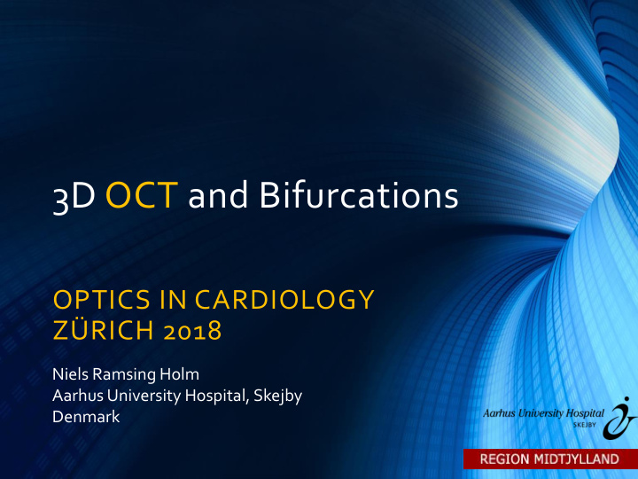 3d oct and bifurcations