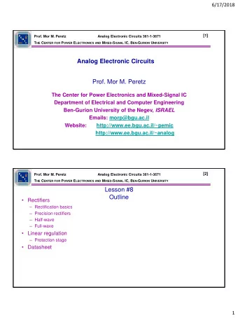 Analog Electronic Circuits  Prof. Mor M. Peretz  The Center for Power Electronics and Mixed-Signal