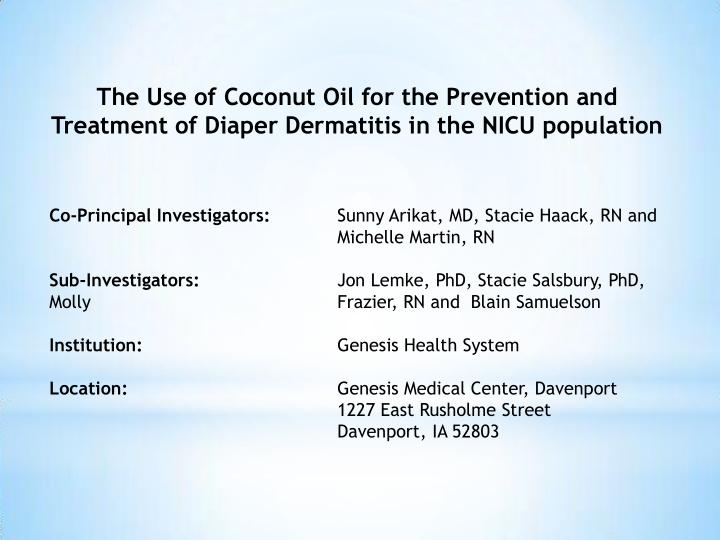 the use of coconut oil for the prevention and treatment