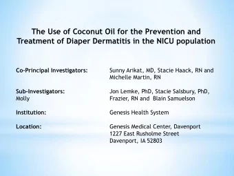 The Use of Coconut Oil for the Prevention and  Treatment of Diaper Dermatitis in the NICU