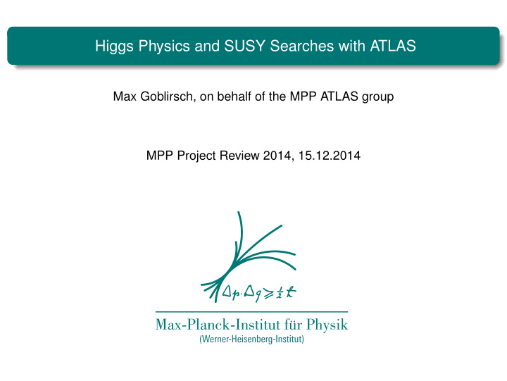higgs physics and susy searches with atlas