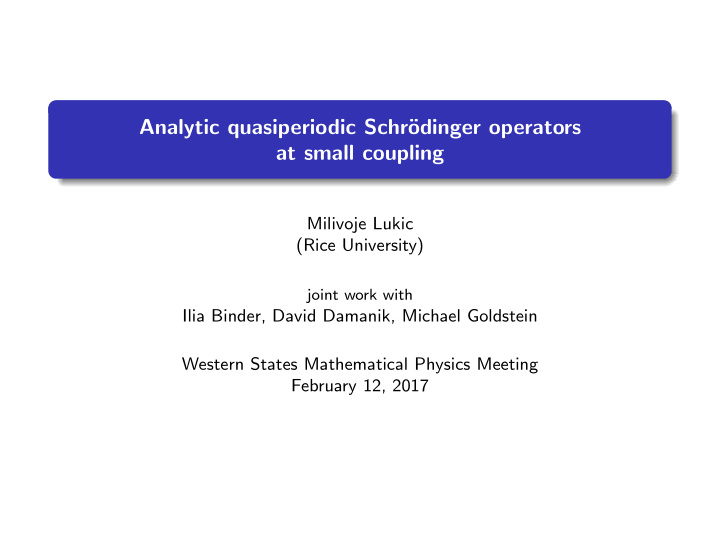 analytic quasiperiodic schr odinger operators at small