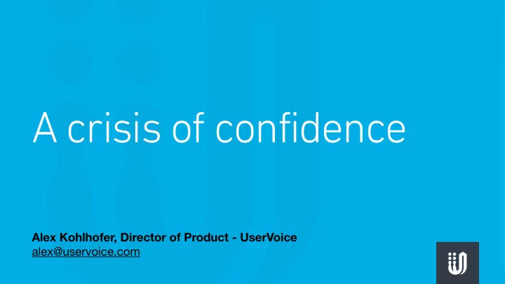 a crisis of confidence