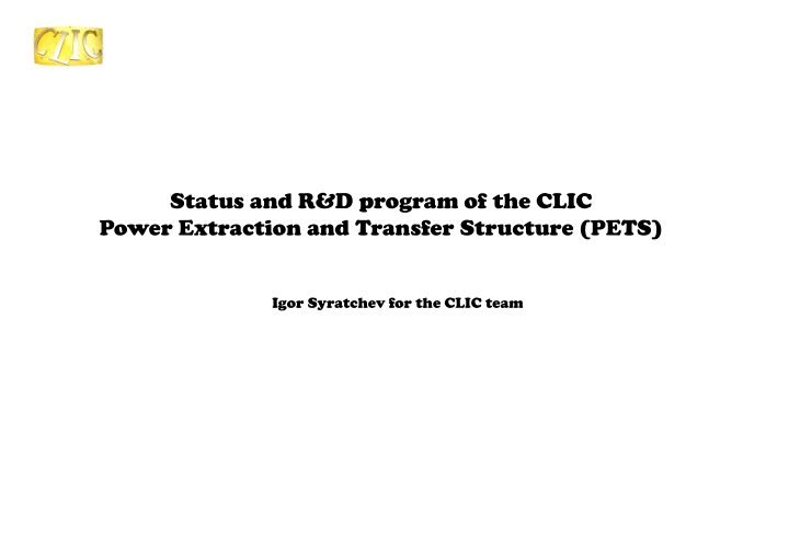 status and r d program of the clic power extraction and