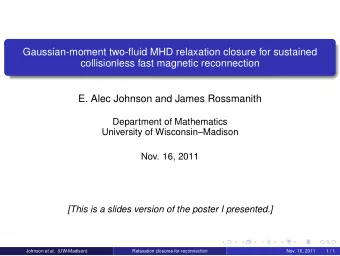 Gaussian-moment two-fluid MHD relaxation closure for sustained  collisionless fast magnetic