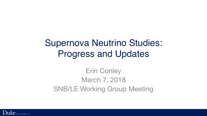 supernova neutrino studies progress and updates