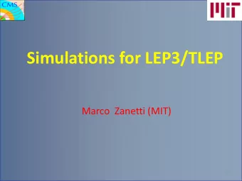 Simulations for LEP3/TLEP  Marco  Zanetti (MIT)  1  Introduction  Beams are squeezed at the IP