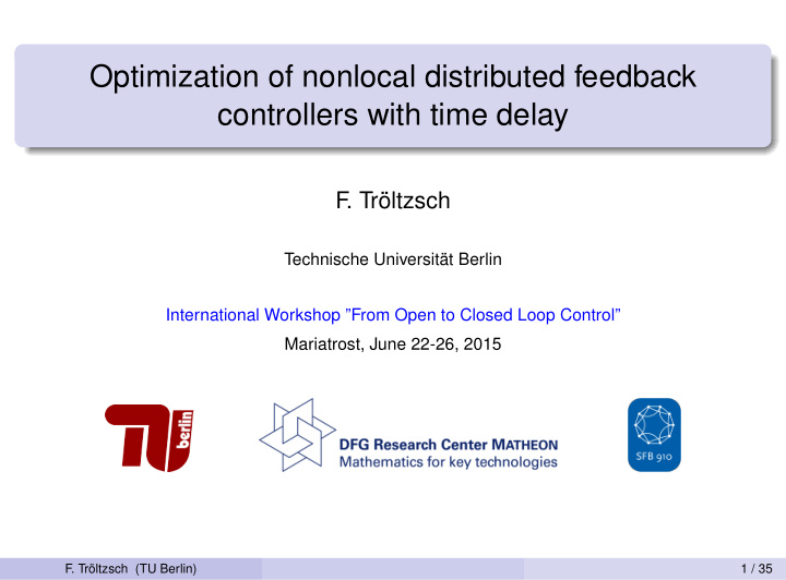 optimization of nonlocal distributed feedback controllers