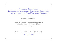 parallel solution of large scale algebraic bernoulli