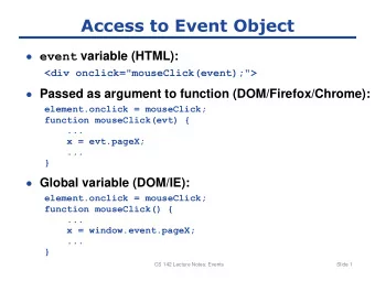 Access to Event Object  event variable (HTML):  &lt;div