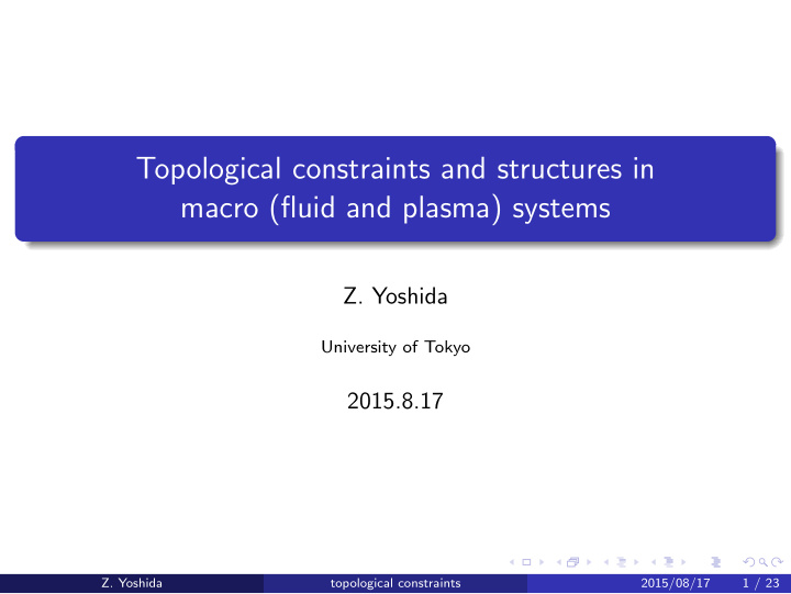 topological constraints and structures in macro fluid and