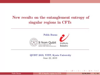 New results on the entanglement entropy of  singular regions in CFTs  Pablo Bueno  QUIST 2019,