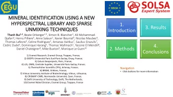 UNMIXING TECHNIQUES  Introduction Bui 1,4 , Beate Orberger 2,3 , Simon B. Blancher 1 , Ali