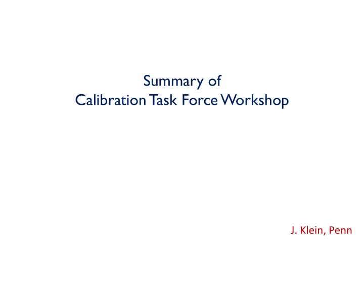 summary of calibration task force workshop