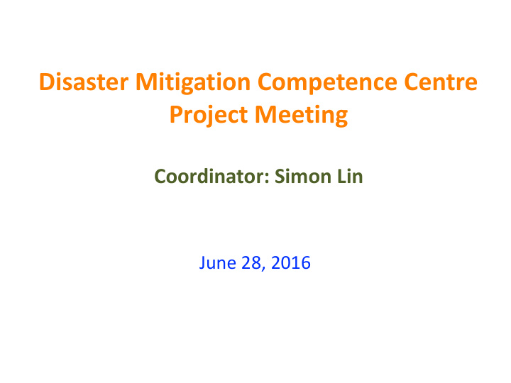 disaster mitigation competence centre project meeting