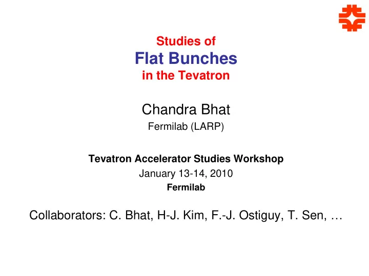 flat bunches