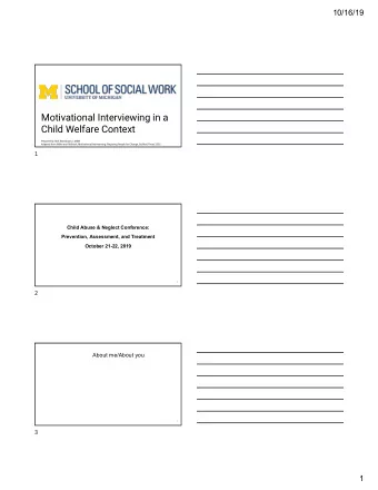 Motivational Interviewing in a  Child Welfare Context  Prepared by Rick Barinbaum, LMSW  Adapted