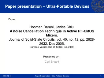 Paper presentation  Ultra-Portable Devices  Paper:  Hooman Darabi, Janice Chiu,  A noise