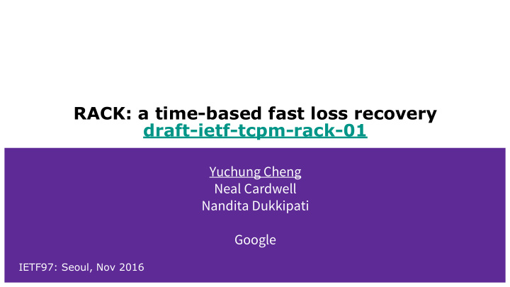 rack a time based fast loss recovery draft ietf tcpm rack