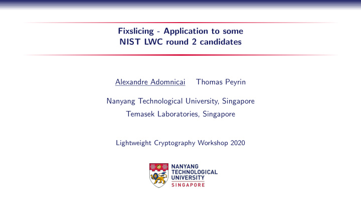 fixslicing application to some nist lwc round 2 candidates