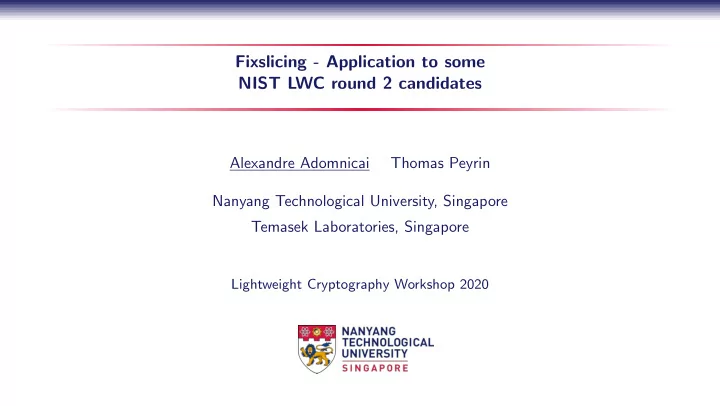 fixslicing application to some nist lwc round 2 candidates