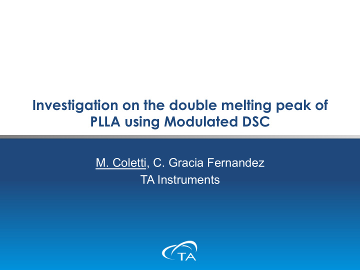 investigation on the double melting peak of plla using