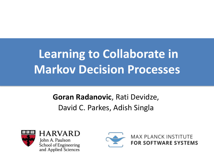 learning to collaborate in markov decision processes