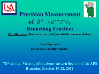 78 th Annual Meeting of the Southeastern Section of the APS  Roanoke, October 19-22, 2011  1  First