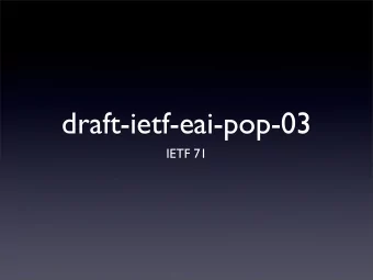 draft-ietf-eai-pop-03  IETF 71  Changes from -02  Updated references  Replaced RET8, LST8,