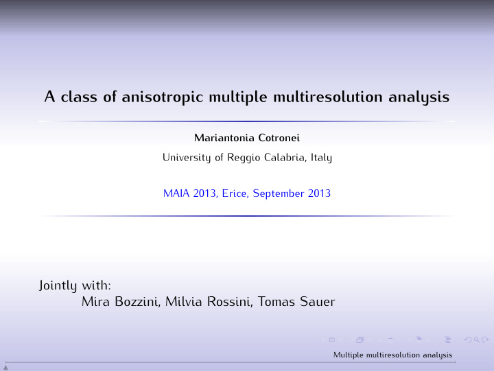 a class of anisotropic multiple multiresolution analysis